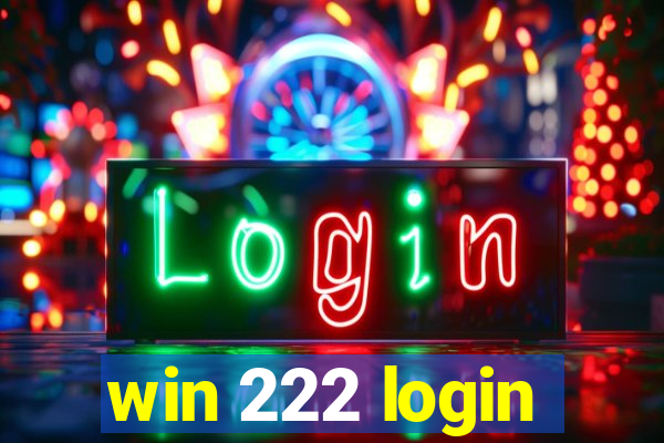 win 222 login